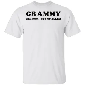 Grammy Like Mom But No Rules T-Shirt