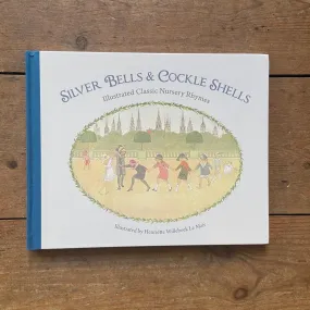 Silver Bells and Cockle Shells  - Classic Nursery Rhymes